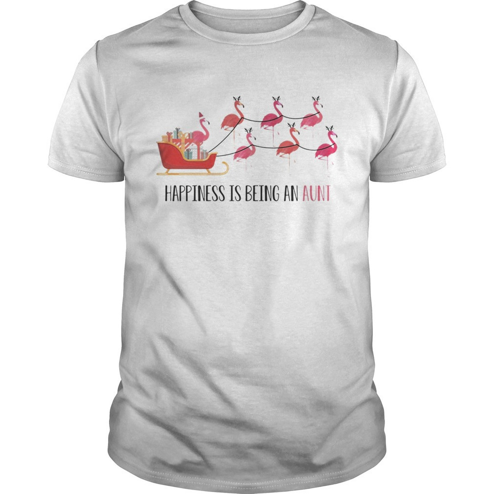 Flamingo Happiness Is Being An Aunt Tshirt